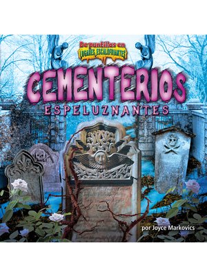 cover image of Cementerios espeluznantes (Chilling Cemeteries)